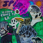 Spirits / Don’t Come to LA