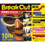 BreakOut 新潟 10th Anniversary RISKY NIGHT