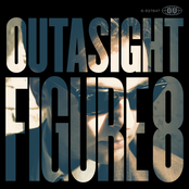 Outasight: Figure 8