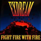 Fight Fire With Fire