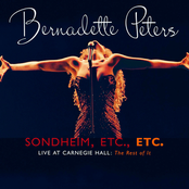 Bernadette Peters: Sondheim, Etc., Etc. Bernadette Peters Live At Carnegie Hall (the rest of it)