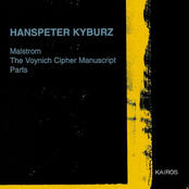 Hanspeter Kyburz: Malstrom, Voynich Cipher Manuscript & Parts