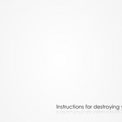 Instructions for destroying yourself (EP)