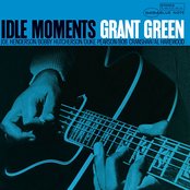 Album cover for Idle Moments, by Grant Green