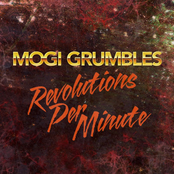 Revolutions Per Minute by Mogi Grumbles