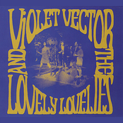 Can You Dig It? by Violet Vector And The Lovely Lovelies