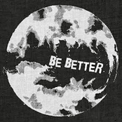 Be Better