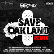 Save Oakland (Remix) [feat. Too Short, Numskull, Keak Da Sneak, J Stalin, Money B, G Stack, Silk-E, Casual, Vellione, Kev Choice, Black Pearl, Del Tha Funkee Homosapien & HD]