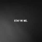 Stay W/ Me