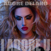 Adore Delano: I Adore U