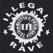 Illegal Rave III • Keeping The Vibe Alive