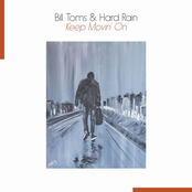 Bill Toms: Keep Movin' On