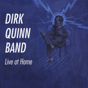 Dirk Quinn Band: Live at Home