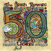 The Irish Rovers: The Irish Rovers 50 Years - Vol. 1