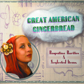 Great American Gingerbread: Rasputina Rarities & Neglected Items