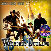 Waymore's Outlaws: Auld Lang Syne