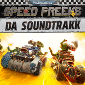 Warhammer 40,000: Speed Freeks (Da Soundtrakk)