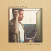 Reverend Baron: Let The Radio Play