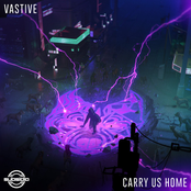 Vastive: Carry Us Home