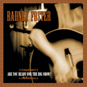 Radney Foster: Are You Ready for the Big Show?