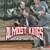 Almost Kings: Hear Me Out