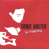 Ernie Halter: Lo-Fidelity
