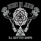 Born in June: Ill Gotten Gains