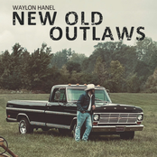 Waylon Hanel: New Old Outlaws