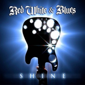Red White and Blues: Shine