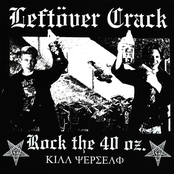 Leftover Crack: Rock the 40 Oz.