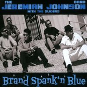 The Jeremiah Johnson Band: Brand Spank'n Blue