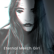 Eternal Merch Girl - Single