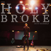 The Holy Broke: Do It Yourself