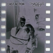 Last Action / Thadeus Chief