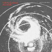 Hericane Alice: Gotta Be Real