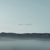 Felt I. Solace