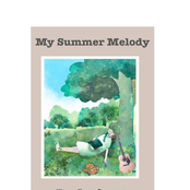 My Summer Melody: Three Berry Icecream/Funny Little Dream