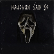 Halloween Said So