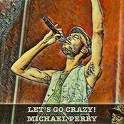 Michael Perry: Let's Go Crazy!