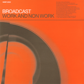 Broadcast: Work and Non Work