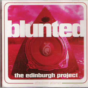 Blunted: The Edinburgh Project