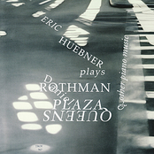 Eric Huebner: Huebner Plays Rothman