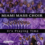 He Changed Me by Miami Mass Choir