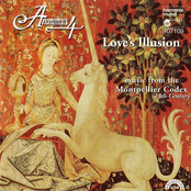 Love's Illusion: Music From The Montpellier Codex