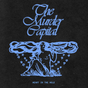 The Murder Capital: Heart In The Hole