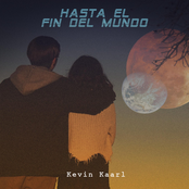 Kevin Kaarl: Hasta el Fin Del Mundo