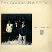 Ray Goodman & Brown: Take It To The Limit