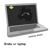 Broke ur Laptop
