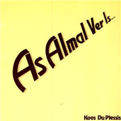 As Almal Ver Is by Koos Du Plessis