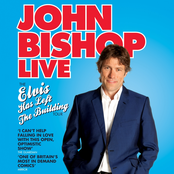 John Bishop: John Bishop Live - Elvis Has Left the Building
